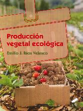 Producción Vegetal Ecológica