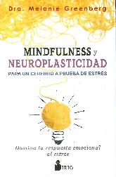Mindfulness y neuroplasticidad para un cerebro a prueba de estrs