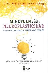 Mindfulness y neuroplasticidad para un cerebro a prueba de estrs