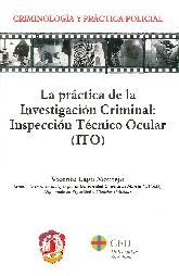 La prctica de la investigacin criminal inspeccin tcnico ocular (ITO)