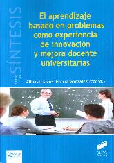 El aprendizaje basado en problemas como experiencia de innovación y mejora docente universitarias