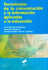 Tecnologas de la comunicacin y la informacin aplicadas a la educacin