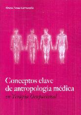 Conceptos claves de antropologa mdica en terapia ocupacional