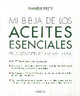 Mi biblia de los aceites escenciales