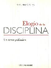 Elogio de la disciplina. Un texto polémico