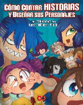 Cmo Contar Historias y Disear sus Personajes