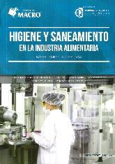 Higiene y saneamiento en la industria alimentaria. Bases tcnico normativas