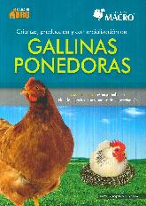 Gallinas ponedoras. Crianza, produccin y comercializacin.