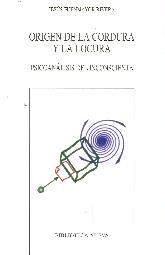 Origen de la cordura y la locura