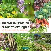 Asociar Cultivos en Huerto Ecolgico