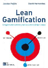 Lean Gamification. Crea productos exitosos y motiva el deseo de tus clientes