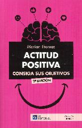 Actitud positiva. Consiga sus objetivos