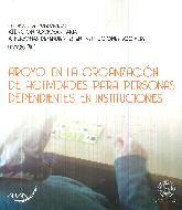 Apoyo en la organizacion de actividades para personas dependientes e instituciones