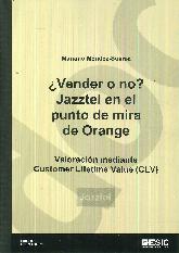  Vender o no ? Jazztel en el punto de mira de Orange