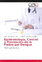 Epdemiologa, control y prevencin de la fiebre por dengue