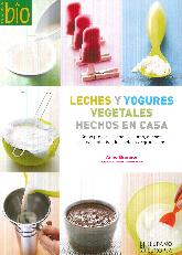 Leches y yogures vegetales hechos en casa