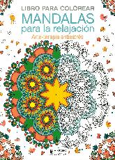 Libro para colorear mandalas para la relajacin. Arte-terapia antiestrs