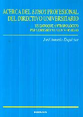 Acerca del Ethos Profesional del Directivo Universitario