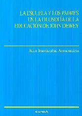 La Escuela y los Padres en la Filosofa de la Educacin de John Dewey