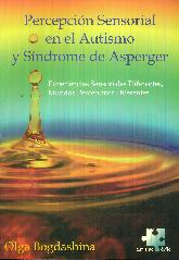 Percepcin Sensorial en el Autismo y Sndrome de Asperger