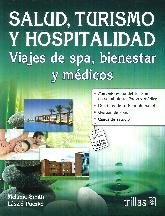 Salud, turismo y hospitalidad. Viajes de spa, bienestar y mdicos.