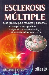 Esclerosis mltiple. Gua prctica para mdicos y pacientes.