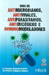 Guia de Antimicrobianos, Antivirales, Antiparasitarios, Anti micoticos e Inmunomoduladores