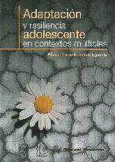 Adaptacin y resiliencia. Adolescente en contextos mltiples