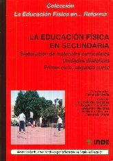 La educacin fsica en Secundaria : elaboracin de materiales curriculares, 2 ESO, 1 ciclo. Unidad