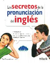 Los Secretos de la Pronunciacion del Ingles