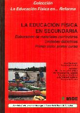 La educacin fsica en Secundaria : elaboracin de materiales curriculares, 1 ESO, 1 ciclo. Unidad