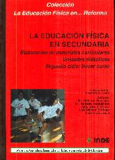La educacin fsica en Secundaria : elaboracin de materiales curriculares, 3 ESO, 2 ciclo. Unida