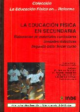 La educacin fsica en Secundaria : elaboracin de materiales curriculares, 3 ESO, 2 ciclo. Unida