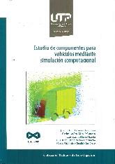 Estudio de Componentes para Vehiculos Mediante Simulacion Computacional