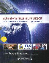 International Trauma Life Support para Proveedores de los Servicios de Emergencias Mdicas