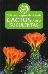 Gua prctica para el cultivo de cactus y otras suculentas