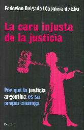 La Cara Injusta de la Justicia