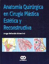 Anatom quirrgica en Ciruga Plstica Esttica y Reconstructiva