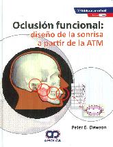 Oclusin funcional: diseo de la sonrisa a partir de la ATM