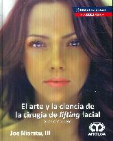 El arte y la ciencia de la ciruga de Lifting facial