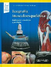 Ecografa musculoesqueltica. Exploracin anatmica y patologa