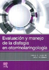 Evaluacin y manejo de la disfagia en otorrinolaringologa