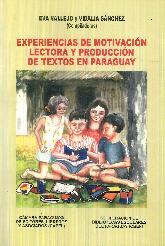 Experiencias de Motivacin Lectora y Produccin de Textos en el Paraguay