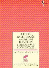 Direccion, administracion y marketing de empresas e instituciones documentales