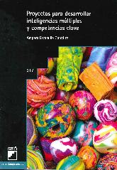 Proyectos para desarrollar inteligencias mltiples y competencias clave