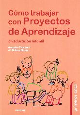 Cmo trabajar con Proyectos de Aprendizaje en Educacin Infantil