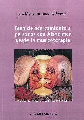 Guía de acercamiento a personas con Alzheimer desde la musicoterapia