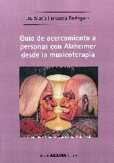 Gua de acercamiento a personas con Alzheimer desde la musicoterapia