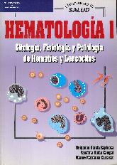 Hematologia I citologia, fisiologia y patologia de hematies y leucocitos