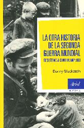 La Otra Historia de la Segunda Guerra Mundial